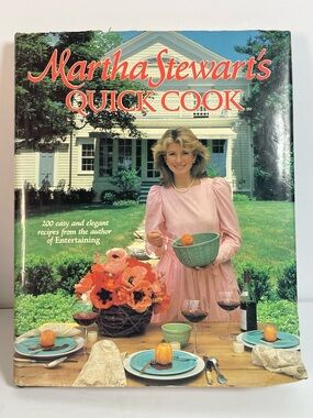 Martha Stewart Quick Cook Cookbook -1983 Hardcover Entertaining Recipes